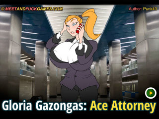 Meet and Fuck games mobile Gloria Gazongas Ace Attorney
