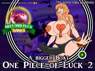 Meet N Fuck mobile game One Piece of Luck 2 Bigger Boat