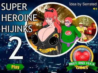 Meet n fuck game download Super Heroine Hijinks 2